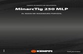 MinarcTig 250 MLP - Kemppi...Minilog y función de arco pulsado. Un alto ciclo de trabajo del 35% y un peso ligero combinan unas ventajas reales de rendimiento, más un control excepcional
