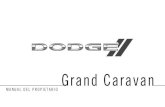 2015 Dodge Grand Caravan Owner's Manual · Su vehículo está equipado con un sistema de encendido sin llave. Este sistema consiste en un transmisor de entrada sin llave con acceso