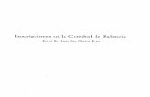 Inscripciones en la Catedral de Palencia...Sexto Centenario / de la colocación de la / primera piedra de esta / Catedral. (Láminas I y II). 2 Inscripción en el cuadro llamado de