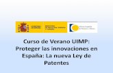 Curso de Verano UIMP: Proteger las innovaciones en España ...€¦ · • Contestación del solicitante ... » existencia de demanda reivindicatoria inscrita » existencia de demanda