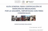 GUÍA GENERAL PARA CERTIFICACIÓN DE MERCANCÍAS … · 2018-02-25 · Exportación de productos y subproductos acuícolas para uso en especies acuícolas 4.1 Embarques inspeccionados