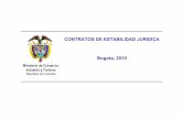 CONTRATOS DE ESTABILIDAD JURIDICA Bogota, 2010 · 2013-05-25 · Los contratos de estabilidad jurídica hacen parte del proceso misional de fomento y promoción de la política de