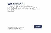 Internet por coaxial Unidad de usuario WiFi IPC-S€¦ · V LAN ID Si se activa la VLAN , introducer el ID de la misma en esta opción Service TR069, INTERNET, R069_INTERNET VLAN