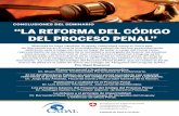 ConClusiones del seminario “La reforma deL Código deL ProCeso PenaL” · 2018-09-26 · ConClusiones del seminario “La reforma deL Código deL ProCeso PenaL” El proceso penal