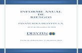 INFORME ANUAL DE RIESGOS - Desyfin · Administración Integral de Riesgos SUGEF 02-2010, divulga a las partes interesadas el presente informe anual que describe elementos relevantes