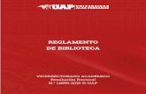 REGLAMENTO DE BIBLIOTECA - Universidad Alas Peruanastransparencia.uap.edu.pe/wp-content/uploads/2018/05/MV7.-Reglam… · El presente reglamento está compuesto por un conjunto de