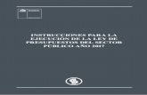 INSTRUCCIONES PARA LA EJECUCIÓN DE LA LEY DE …biblioteca.iplacex.cl/RCA/Instrucciones para la...Resumen de los Presupuestos de las Partidas Deducciones de Transferencias ... GASTOS