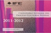 Calendario Integral del Proceso Electoral Federal …Calendario Integral del Proceso Electoral Federal 2011 - 2012 104 Coordinación Nacional de Comunicación Social 3.7% 105 Coordinación