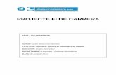 PROJECTE FI DE CARRERA · 2019-01-24 · Aquest Projecte té en compte aspectes mediambientals: Sí x No PROJECTE FI DE CARRERA RESUM (màxim 50 línies) El objetivo de este proyecto