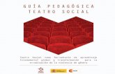 TeaTro Social como herramienTa de aprendizaje …ongd.mzc.es/educacion/BancoRecursos/TeatroSocial/Guia...TEATRO SOCIAL COMO HERRAMIENTA DE APRENDIZAJE (CIUDADANA) GLOBAL Y TRANSFORMACIN