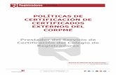 Políticas de Certificación de Certificados Externos del CORPMEpki.registradores.org/normativa/wp-content... · COLEGIO DE REGISTRADORES DE ESPAÑA Diego de León, 21 - 28006 Madrid
