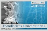 Estadísticas Universitarias - Argentina 2009 · 2012-09-25 · El capítulo 4 corresponde a Recursos Humanos, el capítulo 5 a Presupuesto y el capítulo 6 a `reas y Programas Especiales