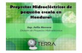 Proyectos Hidroeléctricos de pequeña escala en Honduras€¦ · está ubicado en la comunidad de San Buenaventura en el Municipio de San Francisco de Yojoa, jurisdicción del Departamento