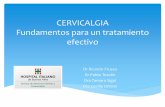 CERVICALGIA Fundamentos para un tratamiento efectivo · Proloterapia: Estimular el proceso de reparación de heridas (inyección de dextrosa hipertónica Desarrolla tejidos normales