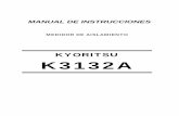 KYORITSU K3132A · • Antes de realizar cualquier medición asegúrese de que el selector de margen está situado en la posición adecuada. • No debe exponer el instrumento directamente