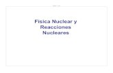 Física Nuclear y Reacciones Nuclearescontent.njctl.org/courses/science-espanol/ap-physics-b-en-espanol/fisica-nuclear/...cadena descontrolada masiva. Esto libera enormes cantidades