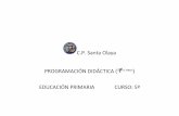 C.P. Santa Olaya PROGRAMACIÓN DIDÁCTICA ......currículo de la Educación Primaria en el Principado de Asturias hemos incluido los siguientes apartados en la programación didáctica