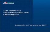 Las reservas de hidrocarburos de México...beneficios de inversiones sostenidas en los últimos años y la necesidad de mantenerlas en el futuro. Los descubrimientos realizados en