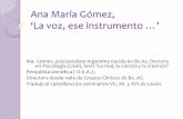 Ana María Gómez, ‘La voz, ese instrumento · Juan David Nasio, Prólogo. La voz (mirada, grito, silencio, corporalidad …) lejos de remitir a un . real, importa en ... J. D.