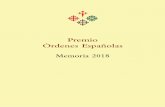 Premio Órdenes Españolasñolas.es/Archivos/Pdf/Memoria_2018.pdfde julio de 2017, en el que se inician formalmente los pasos para convocar el Premio Órdenes Españolas 2018. La convocatoria