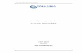 2017-2020 - Columbia Central University · 2017-11-15 · Catálogo Institucional 2017-2020 3 SALUDOS DE LA PRESIDENTA Apreciado alumno de Columbia Central University: La decisión