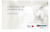 CATÁLOGO DE AYUDAS 2018 - WordPress.com · Límites: hardware (4.500 €), software (4.500 €), gastos de consultoría (18.000 €), para la realización de una o más actuaciones