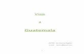 Guatemala - ACRECAacreca.org/wp-content/uploads/2016/12/VIAJE-GUATEMALA.pdf · con media hora de adelanto sobre el horario previsto. Durante la espera 1ªtormenta en Guatemala, aguacero