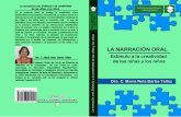 LA NARRACIÓN ORAL - edacunob.ult.edu.cuedacunob.ult.edu.cu/bitstream/123456789/18/1/La... · (1999), quien valora la importancia de la comunicación para el crecimiento del escolar,