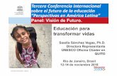 Tercera Conferencia Internacional sobre el futuro de la ... · SECTOR DE EDUCACIÓN –UNESCO Tercera Conferencia Internacional sobre el futuro de la educación “Perspectivas en