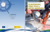 Sostenibilidad Flota a Flota ALMADRABA, CEBO VIVO y ARTES ...cepesca.es/wp-content/uploads/2018/06/Almadrabas... · de bajura y de altura, el palangre, el cerco y los artes menores,