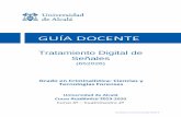 Guía Docente Tratamiento Digital de Señales...Tratamiento Digital de Señales (652026) Grado en Criminalística: Ciencias y Tecnologías Forenses Universidad de Alcalá Curso Académico