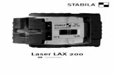 Laser LAX 200 - STABILA · 2020-01-17 · Para el control horizontal se necesitan 2 paredes paralelas a una distancia mínima de 5 m. Sin cambiar la altura del láser, rótelo a 180°