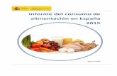 Informe consumo Alimentacion 2015 · 2016-05-27 · Informe del consumo de alimentación en España 2015 7 • En 2014, en el marco de la Estrategia “Más alimento, menos desperdicio”,