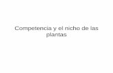 Competencia y el nicho de las plantasacademic.uprm.edu/~jchinea/cursos/ecolplt/comp12.pdf · 2012-09-26 · Coexistencia • Es común encontrar en la naturaleza especies de plantas