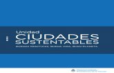 DOC Ciudades Sustentables - Argentina · 2018-02-28 · Argentina, en el marco de la COP 21, ratiﬁcó su compromiso de fortalecer una agenda para crear ciudades sustentables, donde