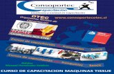 CURSO DE CAPACITACION MAQUINAS TISSUEconsoportecotec.cl/pdf/cursos2017/Construccion/... · 8.5) Desgaste de Telas Formadoras sus causas, efectos y correcciones en Máquinas Tissue