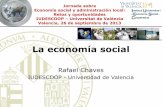 Jornada sobre Economía social y administración local ... · Ley 5/2011, de 29 de marzo, de Economía Social Artículo 5. Entidades de la economía social. 1. Forman parte de la