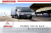 FUSO 1014 4x2 - KaufmannFUSO 1014 4x2 FUSO se reserva el derecho de cambiar las especiﬁcaciones de sus productos sin previo aviso. Fotos pueden incluir opcionales. MOTOR Modelo Fuso
