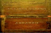 * Libro Dorado de Abraham.pdfEn el primer folio aparecían en gruesa s letras capitales doradas: Abraham Judío, Príncipe, sacerdote, levita, astrólogo y filósofo. A la nación