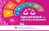 Igualdad de oportunidades - Argentina.gob.ar · paciones y definir políticas que faciliten la adaptación de la población a las nuevas modalidades de trabajo que resultan de la