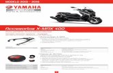 Accesorios X-MAX 400 - Yamaha Motor Europe N.V. · 2016-10-05 · No se puede montar con El Topcase Yamaha Touring de 39 litros Conjunto de cerradura para los topcase de 39 y 50 litros