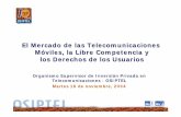 El Mercado de las Telecomunicaciones Móviles, la Libre ... · ü08 de marzo, 2004 Anuncio formal de intención de compra de las operaciones de móviles de BellSouth en Latinoamérica.