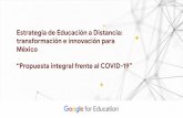 transformación e innovación para México “Propuesta ... · YouTube y Centro de Aprendizaje. Propuesta para la SEP: Apoyo en la curación de contenido educativo disponible en YouTube