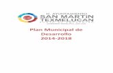 Plan Municipal de Desarrollo 2014-2018sanmartintexmelucan.gob.mx/transparencia/alterno... · del Estado Libre y Soberano de Puebla, la Ley Federal de Planeación, la Ley de Planeación