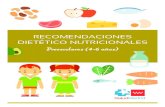 RECOMENDACIONES DIETÉTICO NUTRICIONALES€¦ · RECOMENDACIONES • El uso de la pirámide de la alimentación puede ayudar a seguir una alimentación equilibrada. • Hacer la distribución
