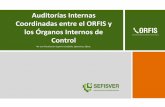 Auditorías Internas Coordinadas entre el ORFIS y los Órganos … Estapa de Capa… · Por una Fiscalización Superior Confiable, Oportuna y Eficaz. Auditorías Internas Coordinadas