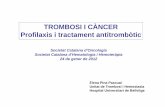 TROMBOSI I CÀNCER Profilaxis i tractament antitrombòtic€¦ · Warfarina x 3 meses Hull et al AJM (2006) 119,1062-1072 Main-LITE cancer: Tratamiento TEV/cáncer LITE. Recomendaciones