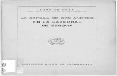 LA CAPILLA DE SAN ANDRES EN LA CATEDRAL DE SEGOVIA · En 9 de abrí de 1602, moría en Segovia, el Tesorero y Canónigo de la Santa Iglesia, D. Andrés de Madrigal—hijo del Bachiller