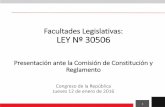 Facultades Legislativas: LEY Nº 30506€¦ · • Algunas iniciativas necesitan un marco legal que les dé forma y eso no estaba a nuestro alcance. • Facultades legislativas: dictar