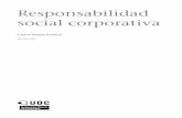 social corporativa Responsabilidadopenaccess.uoc.edu/webapps/o2/bitstream/10609/55662/4/Corpora… · mentales de la responsabilidad social corporativa, que enmarcan todos los in-tentos